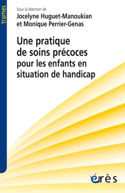 Une pratique de soin précoces pour les enfants en situation de handicap